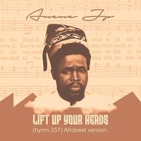 Lift up your heads (hymn 257) Afro