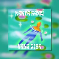 Hanya Kamu Yg Bisa