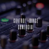 Control - Dance Comercial