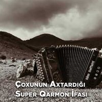 Çoxunun Axtardığı Super Qarmon Ifası