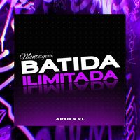 Montagem Batida Ilimitada