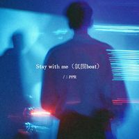 Stay with me(氛围beat)-全曲