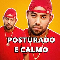 Posturado e Calmo