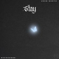 Stay (John North X RegSounds)
