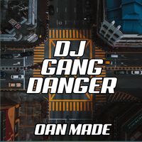 Dj Gang Danger (Remix)