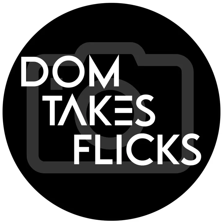 @dom_takes_flicks