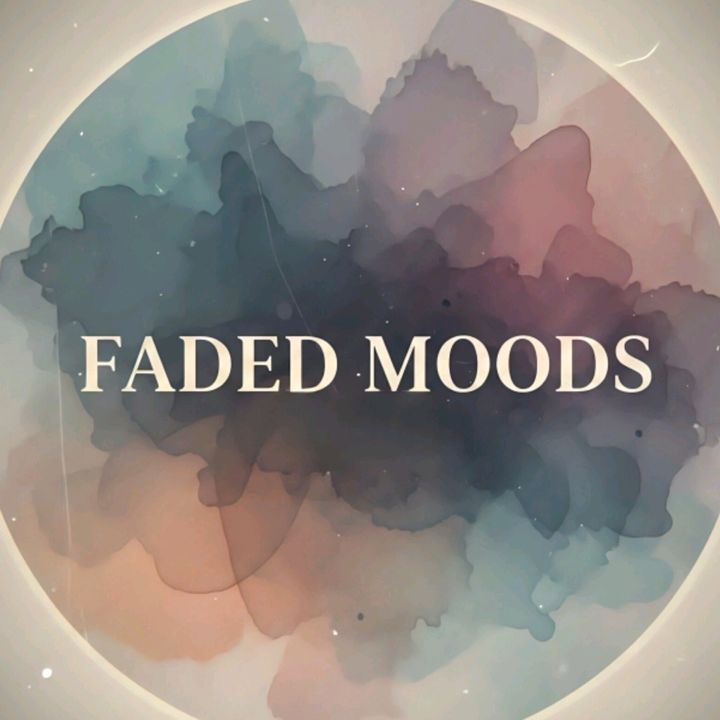 🚬𝐅𝐚𝐝𝐞𝐝 𝐌𝐨𝐨𝐝𝐬🎭 - original sound