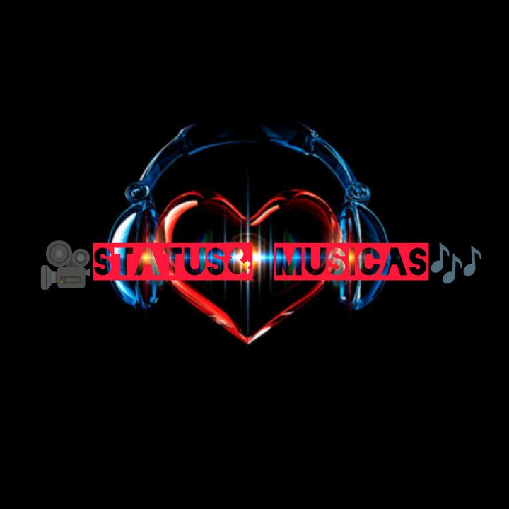 🎥Status&Musicas🎶 - original sound