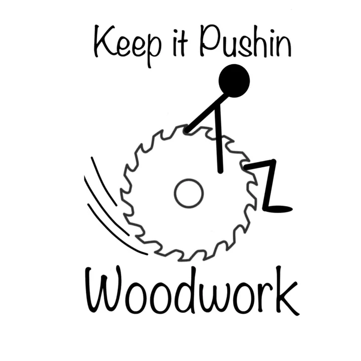 @keepitpushinwoodwork