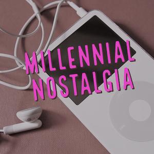 millennial.nostalgia