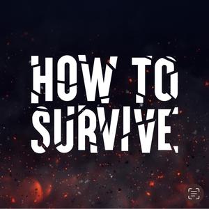 howtosurvive.show