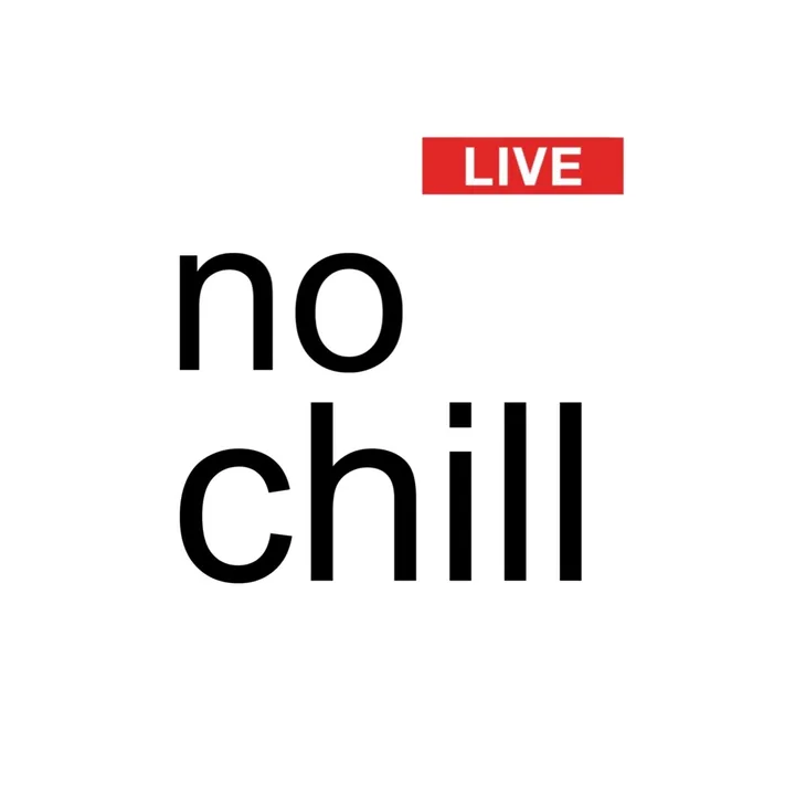nochilllive